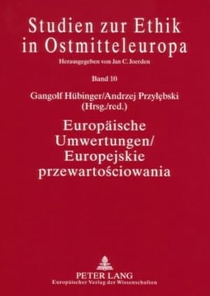 Bild des Verkufers fr Europische Umwertungen / Europejskie przewartosciowania : Nietzsches Wirkung in Deutschland, Polen und Frankreich / Recepcja Nietzschego w Niemczech, Polsce i Francji zum Verkauf von AHA-BUCH GmbH