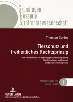 Image du vendeur pour Tierschutz und freiheitliches Rechtsprinzip mis en vente par BuchWeltWeit Ludwig Meier e.K.
