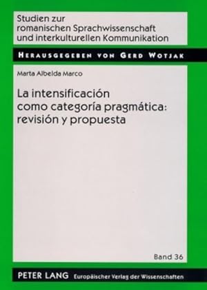 Seller image for La intensificacin como categora pragmtica: revisin y propuesta for sale by BuchWeltWeit Ludwig Meier e.K.