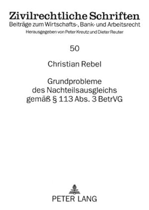 Seller image for Grundprobleme des Nachteilsausgleichs gem 113 Abs. 3 BetrVG for sale by BuchWeltWeit Ludwig Meier e.K.