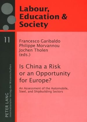 Seller image for Is China a Risk or an Opportunity for Europe? for sale by BuchWeltWeit Ludwig Meier e.K.