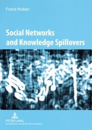 Seller image for Social Networks and Knowledge Spillovers for sale by BuchWeltWeit Ludwig Meier e.K.