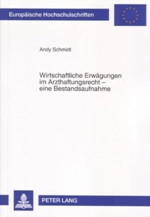 Imagen del vendedor de Wirtschaftliche Erwgungen im Arzthaftungsrecht - eine Bestandsaufnahme a la venta por BuchWeltWeit Ludwig Meier e.K.