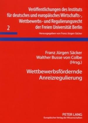 Seller image for Wettbewerbsfrdernde Anreizregulierung for sale by BuchWeltWeit Ludwig Meier e.K.
