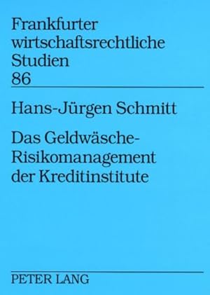 Seller image for Das Geldwsche-Risikomanagement der Kreditinstitute for sale by BuchWeltWeit Ludwig Meier e.K.