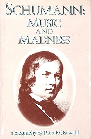 Immagine del venditore per Schumann: Music and Madness venduto da WeBuyBooks