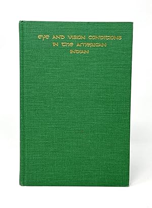 Immagine del venditore per Eye and Vision Conditions in the American Indian venduto da Underground Books, ABAA