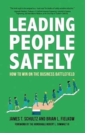 Imagen del vendedor de Leading People Safely : How to Win on the Business Battlefield a la venta por GreatBookPricesUK