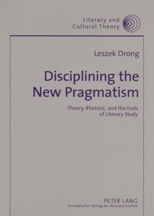 Imagen del vendedor de Disciplining the New Pragmatism a la venta por BuchWeltWeit Ludwig Meier e.K.