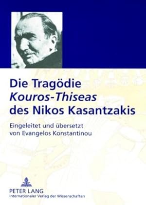 Imagen del vendedor de Die Tragdie "Kouros-Thiseas" des Nikos Kasantzakis a la venta por BuchWeltWeit Ludwig Meier e.K.