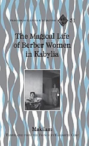 Bild des Verkufers fr The Magical Life of Berber Women in Kabylia zum Verkauf von BuchWeltWeit Ludwig Meier e.K.