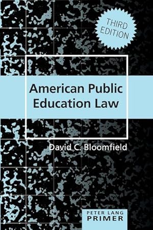 Imagen del vendedor de American Public Education Law Primer a la venta por BuchWeltWeit Ludwig Meier e.K.