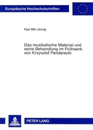 Immagine del venditore per Das musikalische Material und seine Behandlung im Frhwerk von Krzysztof Penderecki venduto da BuchWeltWeit Ludwig Meier e.K.