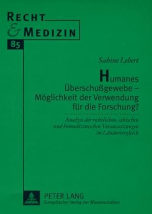 Seller image for Humanes berschugewebe - Mglichkeit der Verwendung fr die Forschung? for sale by BuchWeltWeit Ludwig Meier e.K.