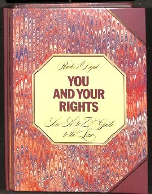 Bild des Verkufers fr Reader's Digest You and Your Rights: An A to Z Guide to the Law zum Verkauf von WeBuyBooks