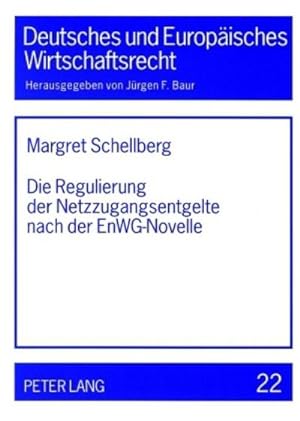 Seller image for Die Regulierung der Netzzugangsentgelte nach der EnWG-Novelle for sale by BuchWeltWeit Ludwig Meier e.K.