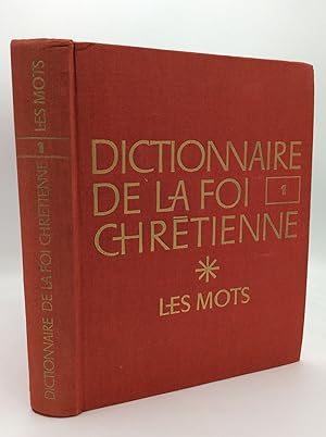 Immagine del venditore per DICTIONNAIRE DE LA FOI CHRETIENNE, Tome I: Les Mots venduto da Kubik Fine Books Ltd., ABAA