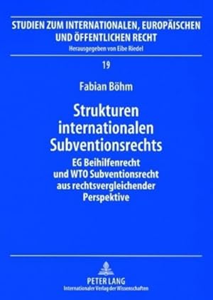 Bild des Verkufers fr Strukturen internationalen Subventionsrechts zum Verkauf von BuchWeltWeit Ludwig Meier e.K.