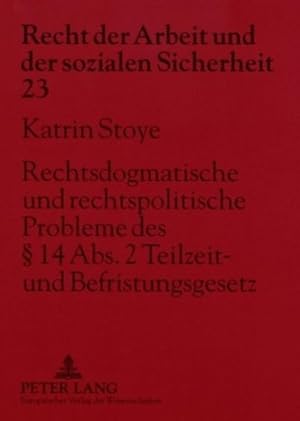 Imagen del vendedor de Rechtsdogmatische und rechtspolitische Probleme des 14 Abs. 2 Teilzeit- und Befristungsgesetz a la venta por BuchWeltWeit Ludwig Meier e.K.