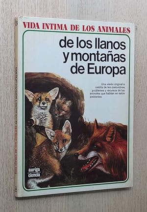 DE LOS LLANOS Y MONTAÑA DE EUROPA (Col. Vida Íntima de los Animales)