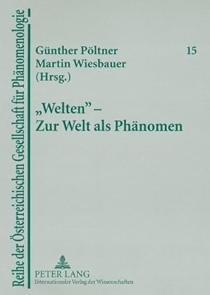Bild des Verkufers fr Welten" - Zur Welt als Phnomen zum Verkauf von BuchWeltWeit Ludwig Meier e.K.