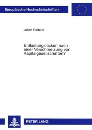 Seller image for Entlastungslcken nach einer Verschmelzung von Kapitalgesellschaften? for sale by BuchWeltWeit Ludwig Meier e.K.