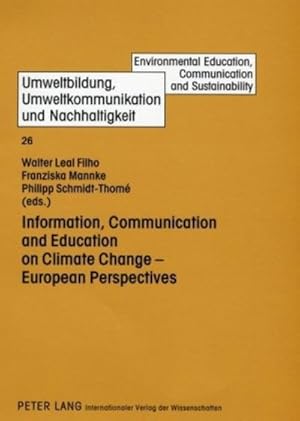 Image du vendeur pour Information, Communication and Education on Climate Change - European Perspectives mis en vente par BuchWeltWeit Ludwig Meier e.K.