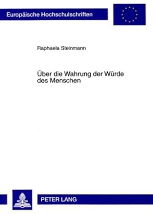 Immagine del venditore per ber die Wahrung der Wrde des Menschen venduto da BuchWeltWeit Ludwig Meier e.K.