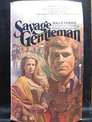 Seller image for SAVAGE GENTLEMAN (AKA: Savage Cavalier) for sale by The Book Abyss