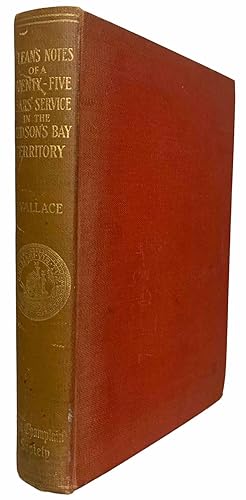 Bild des Verkufers fr John McLean's Notes of a Twenty-Five Year's Service in the Hudson's Bay Territory. Edited by W.S. Wallace zum Verkauf von J. Patrick McGahern Books Inc. (ABAC)