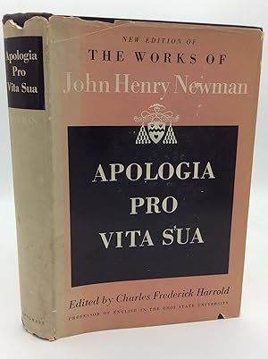 APOLOGIA PRO VITA SUA: Being a History of His Religious Opinions