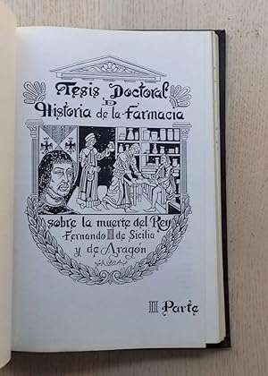 Imagen del vendedor de FERNANDO REY DE SICILIA. Tesis doctoral de historia de la farmacia sobre la muerte del rey Fernandfo III de Sicilia y de Aragn. II parte a la venta por MINTAKA Libros