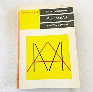 Image du vendeur pour An Introduction to Music and Art: In the Western World 1970 PB by Milo Wold, Edmund Cykler mis en vente par Miki Store