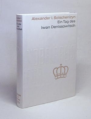 Bild des Verkufers fr Ein Tag des Iwan Denissowitsch / Alexander Issajewitsch Solschenizyn. [Aus d. Russ. von Mary von Holbeck u. a.] zum Verkauf von Versandantiquariat Buchegger