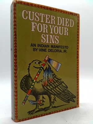 Bild des Verkufers fr Custer Died for Your Sins: An Indian Manifesto zum Verkauf von ThriftBooksVintage