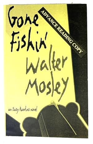 Bild des Verkufers fr Gone Fishin': An Easy Rawlins Novel [Advance Reading Copy] zum Verkauf von McBlain Books, ABAA