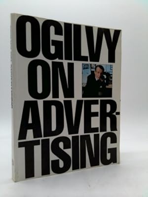 Bild des Verkufers fr Ogilvy on Advertising By Ogilvy David zum Verkauf von ThriftBooksVintage