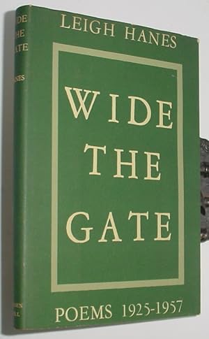 Immagine del venditore per Wide the Gates - Poems 1925 - 1957 venduto da R Bryan Old Books