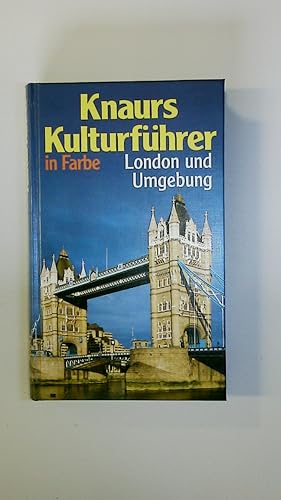 KNAURS KULTURFÜHRER IN FARBE. LONDON UND UMGEBUNG.