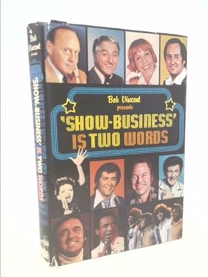 Bild des Verkufers fr Show-business is two words zum Verkauf von ThriftBooksVintage