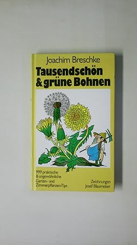 Bild des Verkufers fr TAUSENDSCHN UND GRNE BOHNEN. zum Verkauf von Butterfly Books GmbH & Co. KG