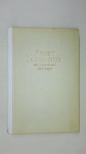 Bild des Verkufers fr ALBERT SCHWEITZER ALS MENSCH UND ALS DENKER. zum Verkauf von Butterfly Books GmbH & Co. KG