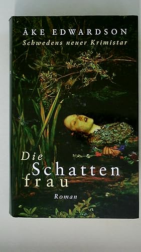 Bild des Verkufers fr DIE SCHATTENFRAU. Roman zum Verkauf von Butterfly Books GmbH & Co. KG