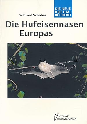 Bild des Verkufers fr Die Hufeisennasen: Rhinolophidae (Die Neue Brehm-Bcherei, Band 647). zum Verkauf von Antiquariat Bernhardt