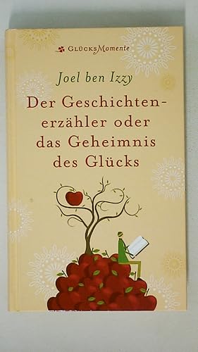 Bild des Verkufers fr DER GESCHICHTENERZHLER ODER DAS GEHEIMNIS DES GLCKS. zum Verkauf von Butterfly Books GmbH & Co. KG