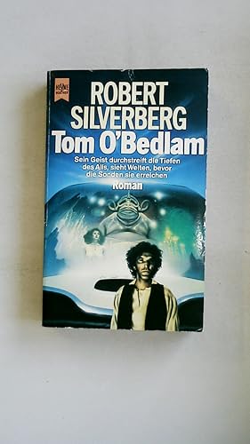 Bild des Verkufers fr TOM O BEDLAM ODER DER ARME TOM VON BETHLEHEM. Roman zum Verkauf von Butterfly Books GmbH & Co. KG