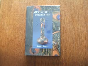Seller image for Moorcroft: The Phoenix Years for sale by M & P BOOKS   PBFA MEMBER