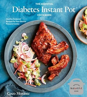 Seller image for Essential Diabetes Instant Pot Cookbook : Healthy, Foolproof Recipes for Your Electric Pressure Cooker for sale by GreatBookPrices