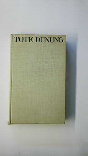 Imagen del vendedor de TOTE DNUNG. Eine Romanchronik a la venta por Butterfly Books GmbH & Co. KG