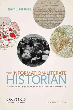 Immagine del venditore per Information-Literate Historian : A Guide to Research for History Students venduto da GreatBookPrices